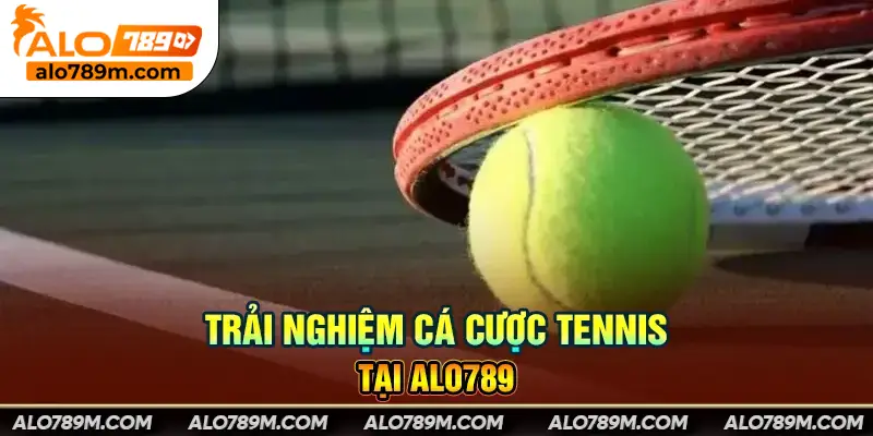 Cá cược Tennis Alo789